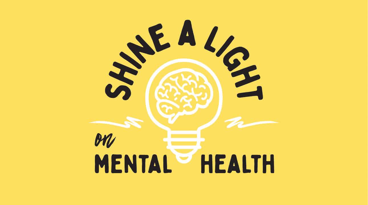 Help us shine a light on mental health